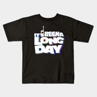 it's been a long day Kids T-Shirt